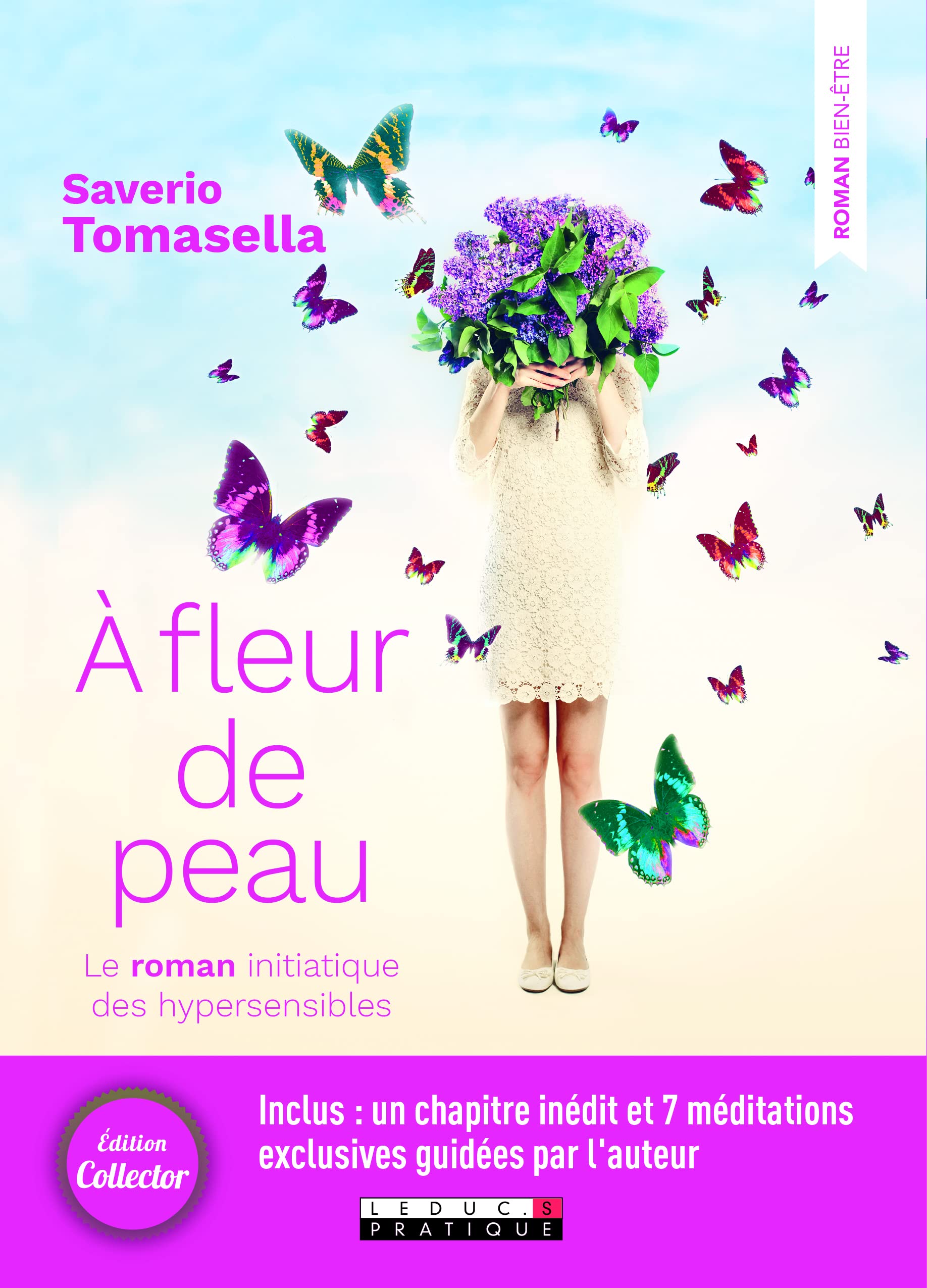 A fleur de peau: le roman initiatique des hypersensibles Medicine