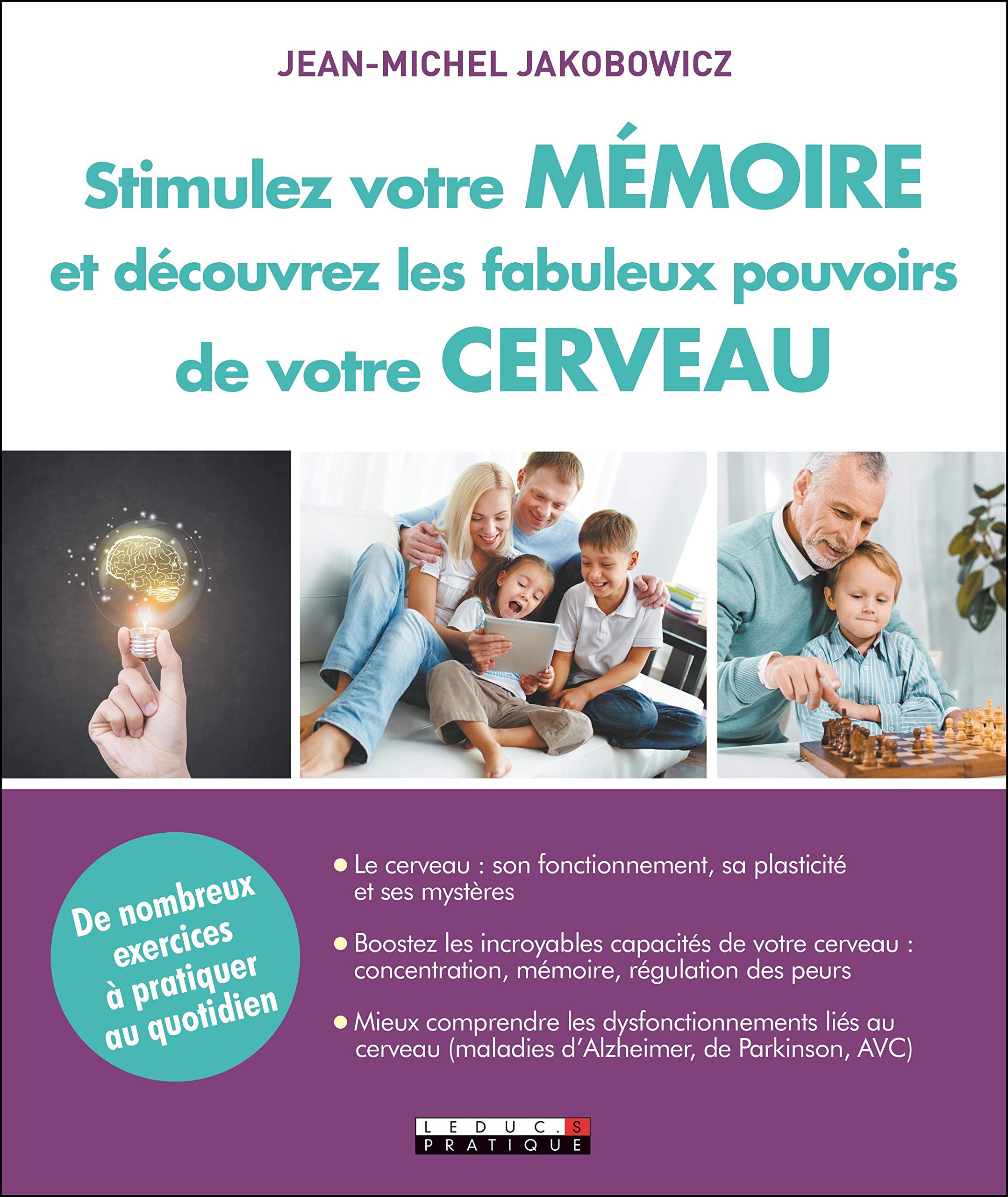 Stimulez votre mémoire et découvrez les fabuleux pouvoirs de votre cerveau Books