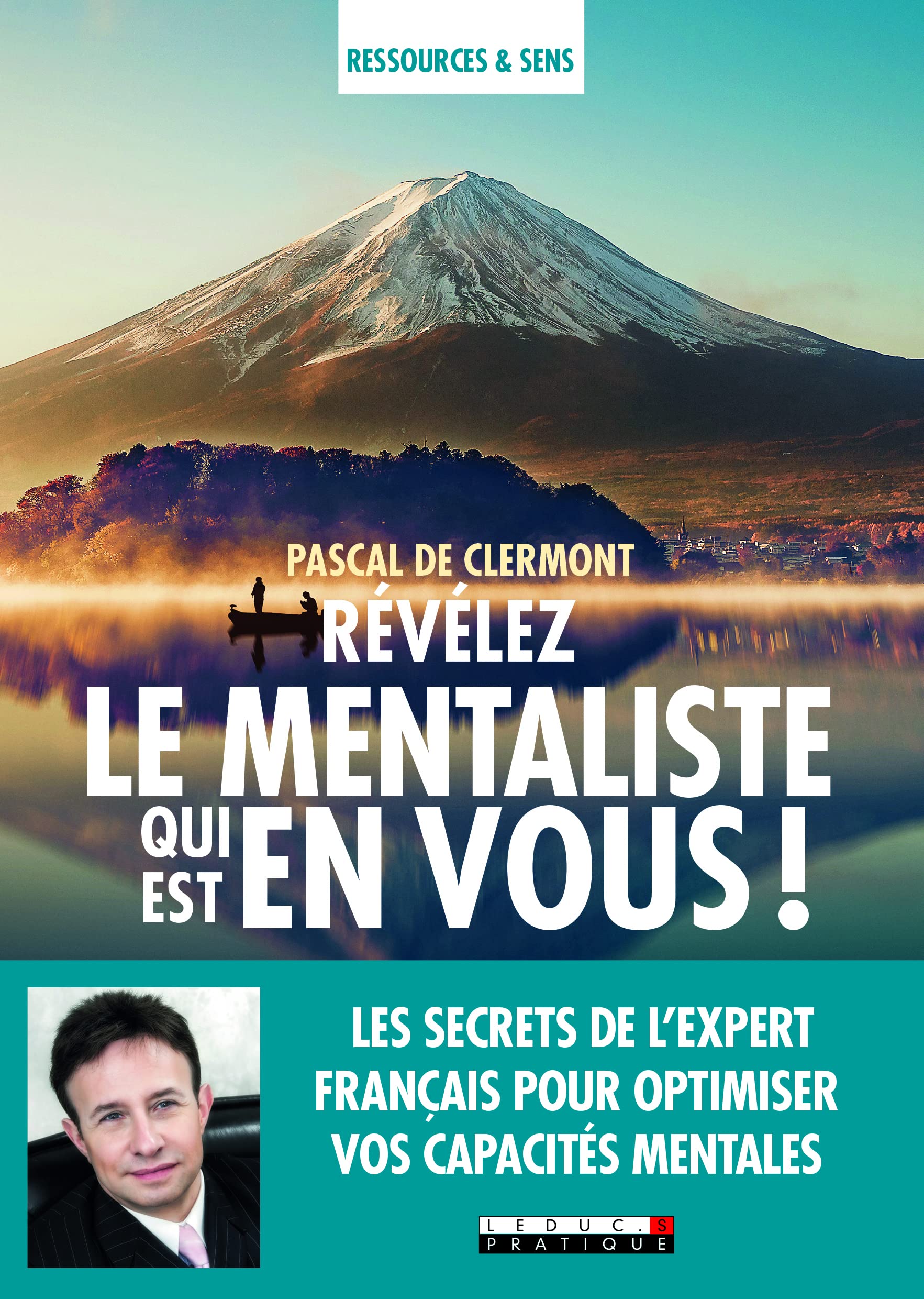 Révélez le mentaliste qui est en vous !: Les secrets de l'expert français pour optimiser vos capacités mentales book