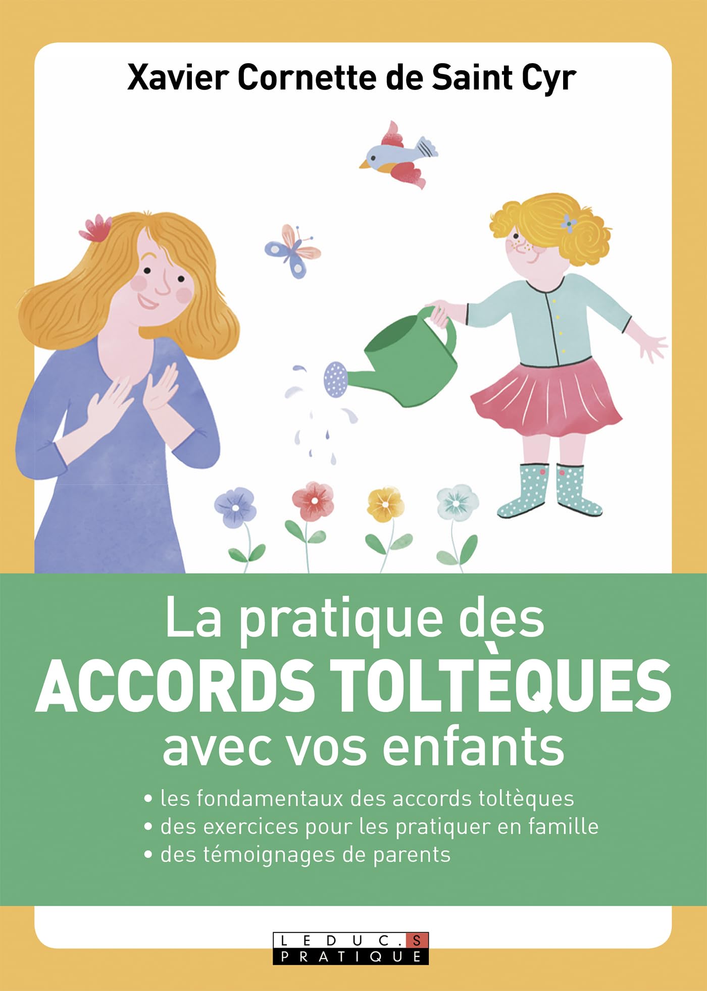 La pratique des accords toltèques avec vos enfants Parents & Children