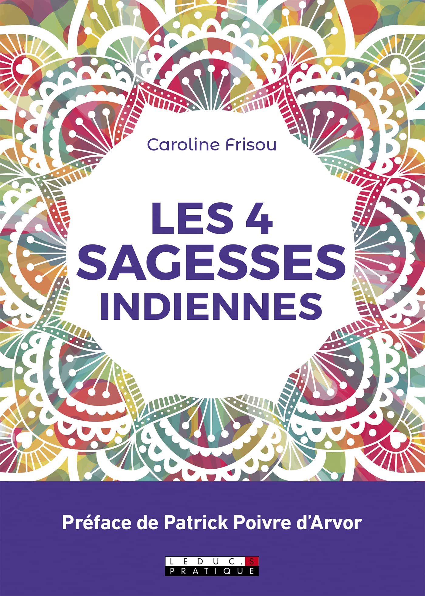Les quatre sagesses indiennes Books