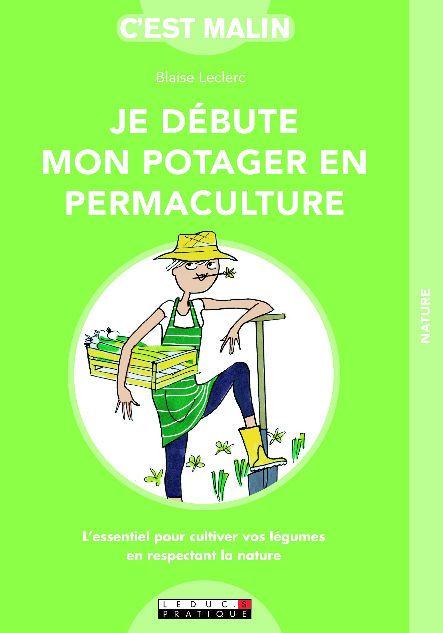 Je débute mon potager en permaculture, c'est malin Garden & Plants