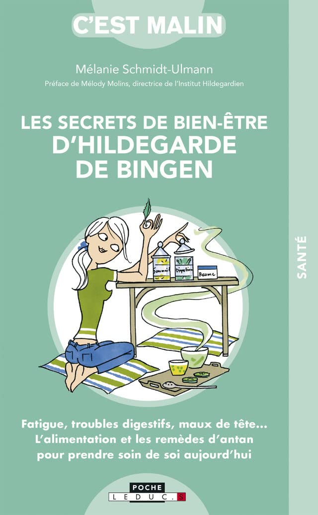 Les secrets de bien-être d'Hildegarde de Bingen, c'est malin: Fatigue, troubles digestifs, maux de tête ... Health, Nutrition & Fitness