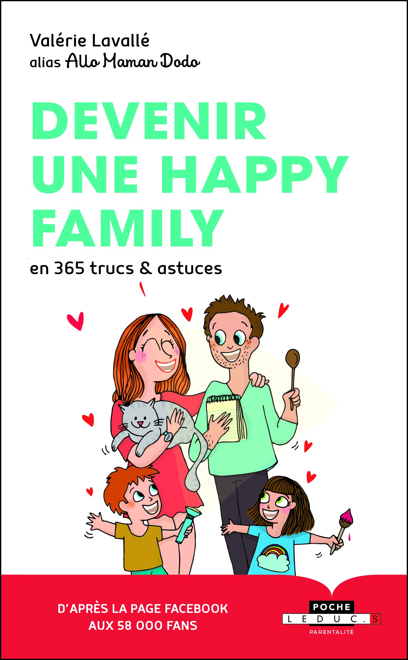 Devenir une happy family: En 365 trucs et astuces Parents & Children