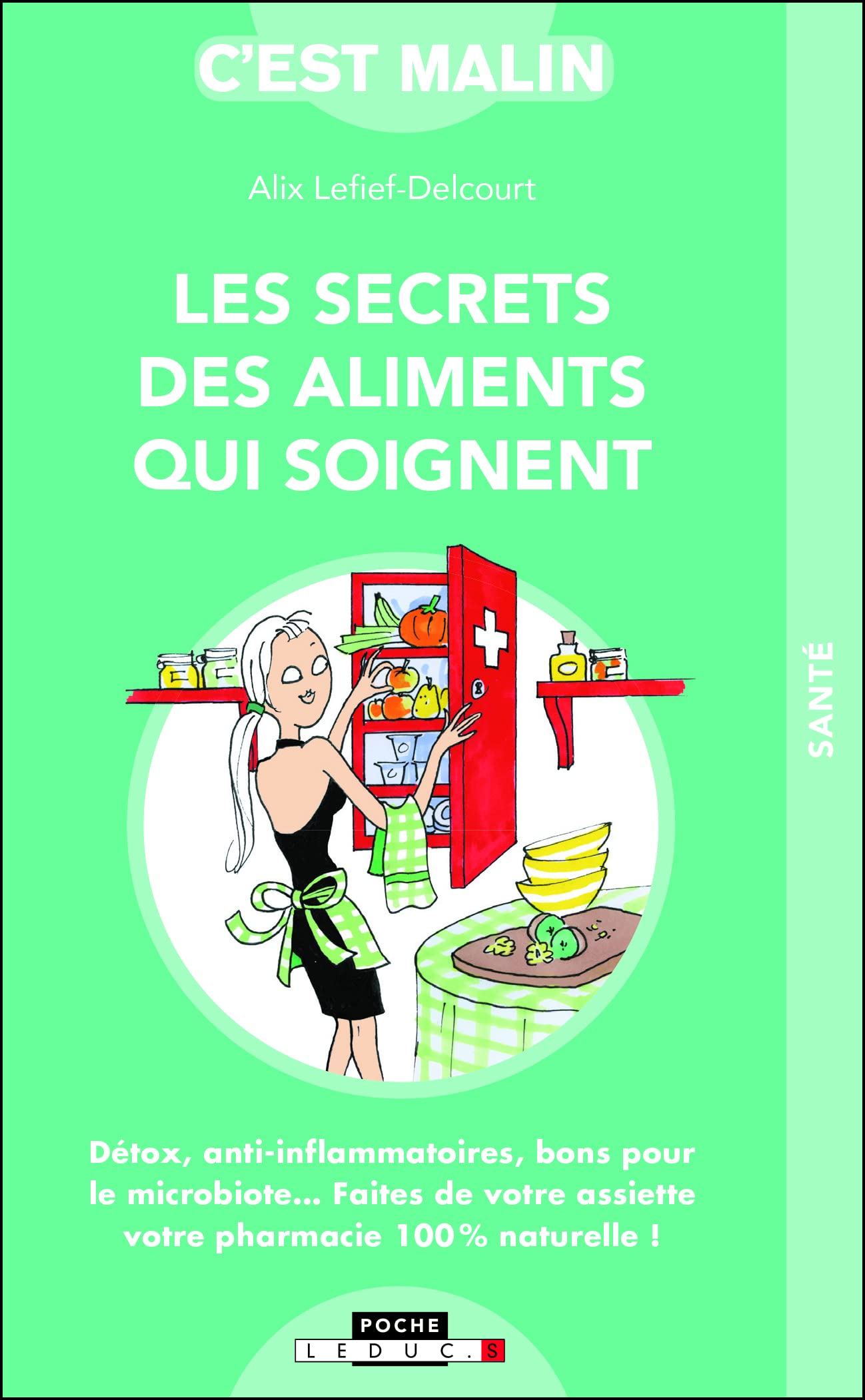 Les secrets des aliments qui soignent Books