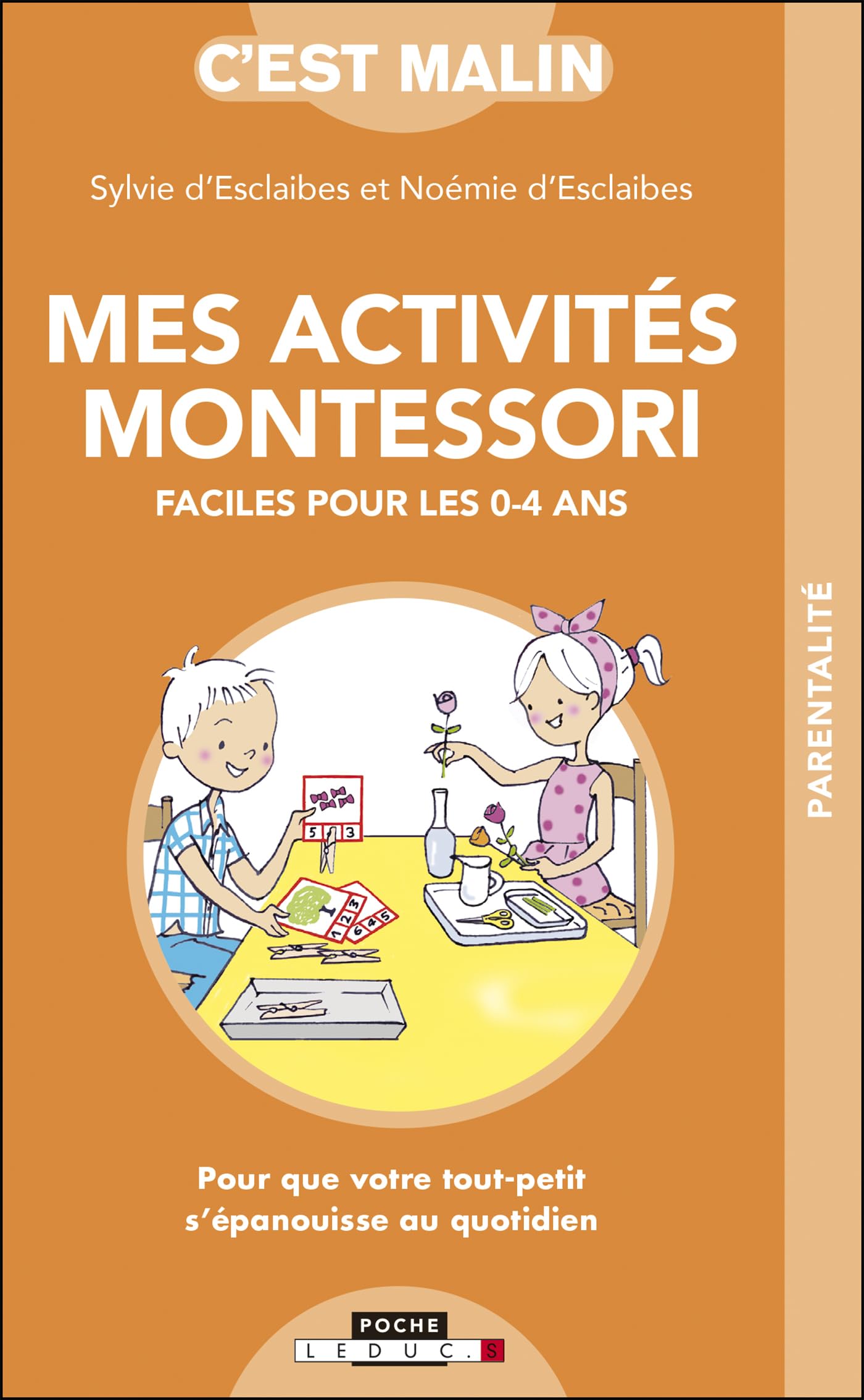 Mes activités montessori: Faciles pour les 0-4ans Parents & Children