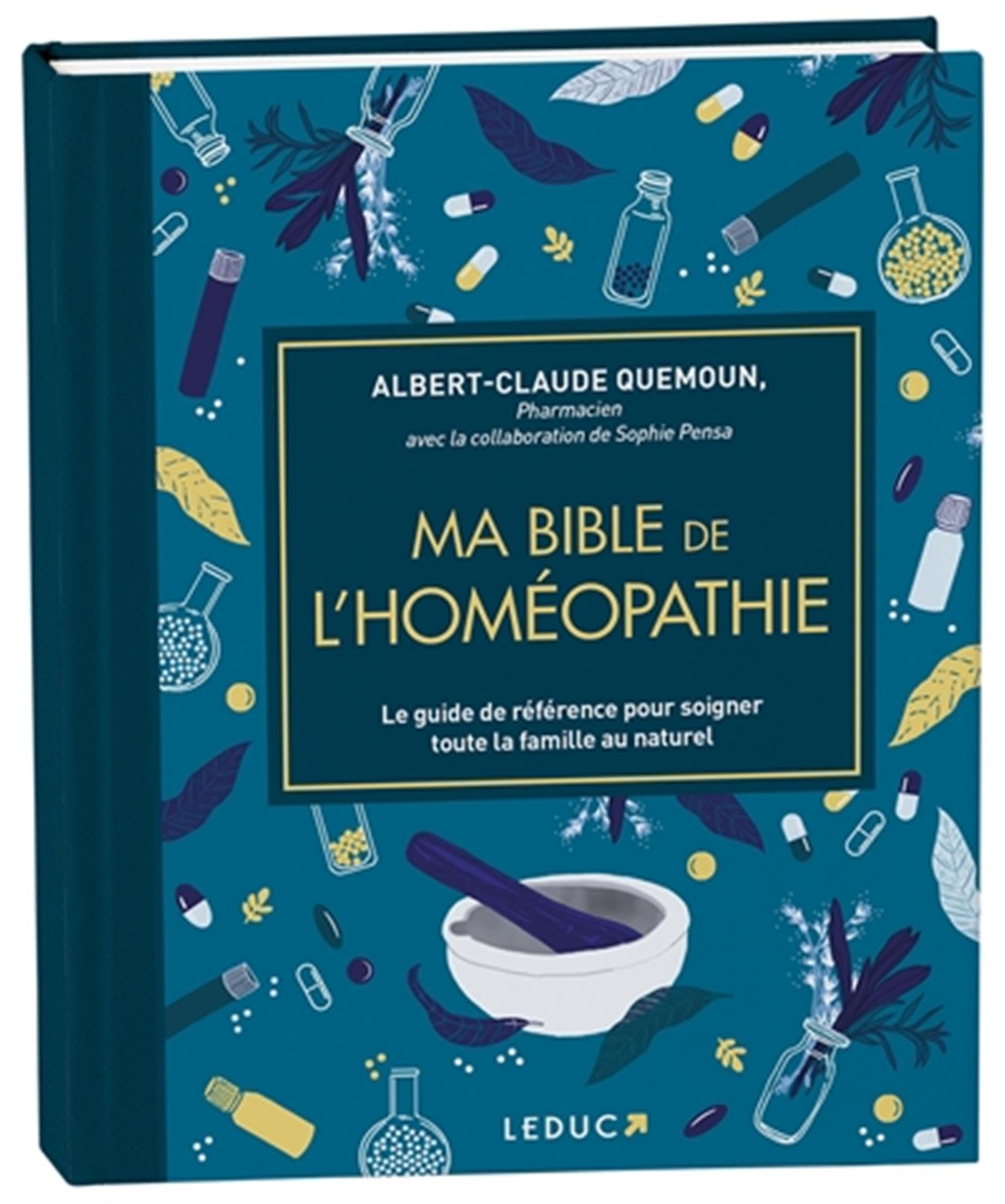Ma bible de l'homéopathie - édition de luxe: Le guide de référence pour soigner toute la famille au naturel Health, Nutrition & Fitness