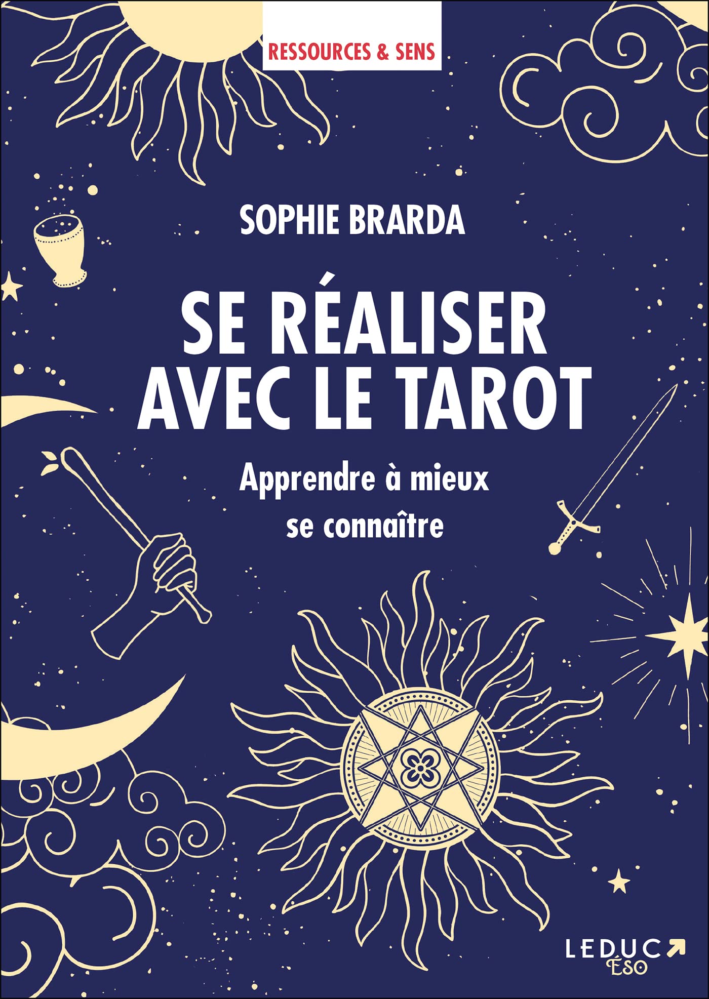 Se réaliser avec le tarot: Apprendre à mieux se connaître book
