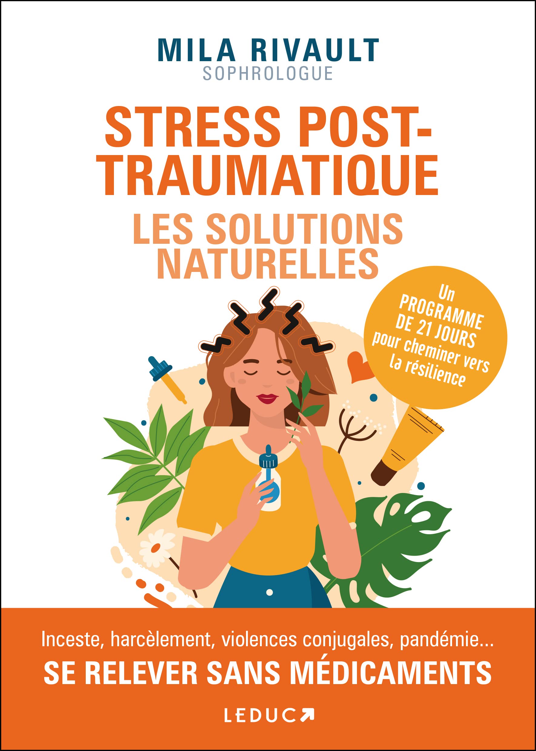 Stress post-traumatique : Les solutions naturelles: Un programme de 21 jours pour cheminer vers la résilience book