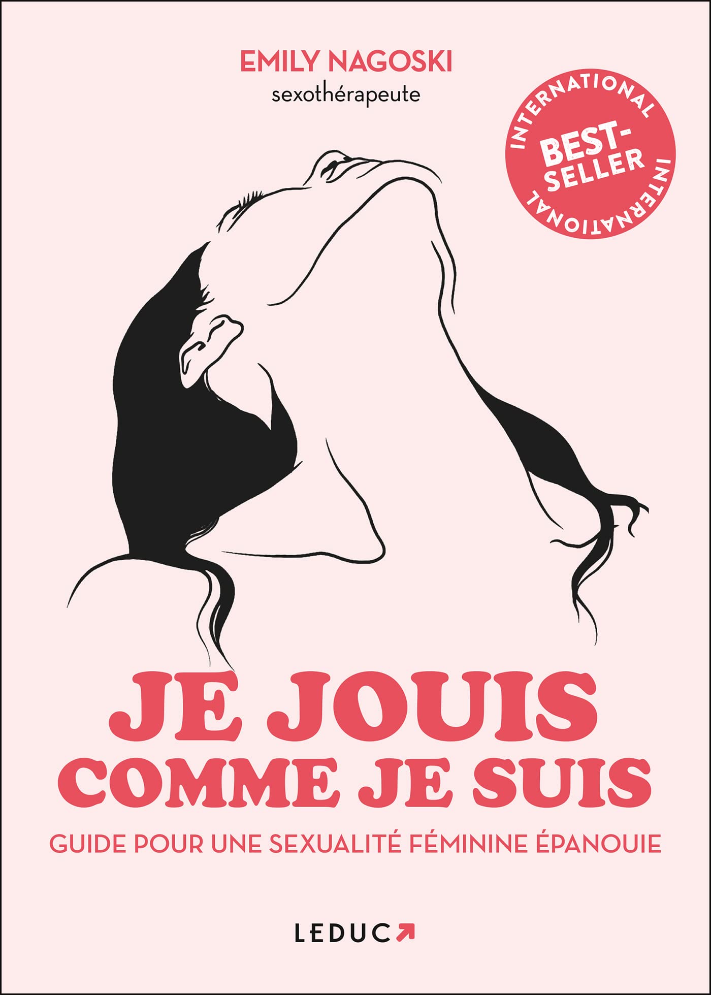 Je jouis comme je suis: Guide pour une sexualité féminine épanouie book