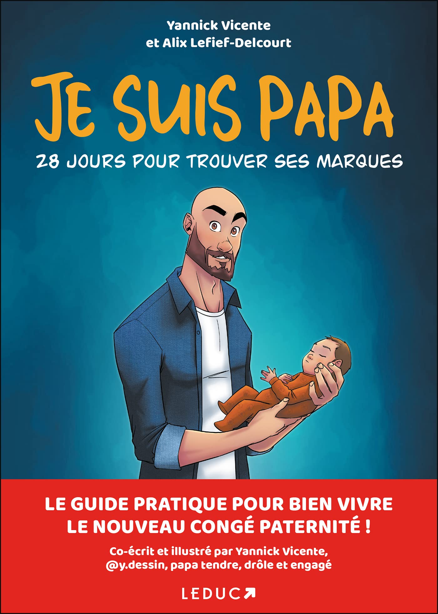 Je suis papa: 28 jours pour trouver ses marques book