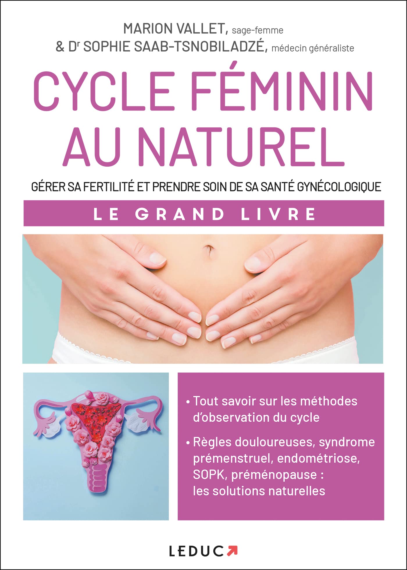 Cycle féminin au naturel: Gérer sa fertilité et prendre soin de sa santé gynécologique Parents & Children