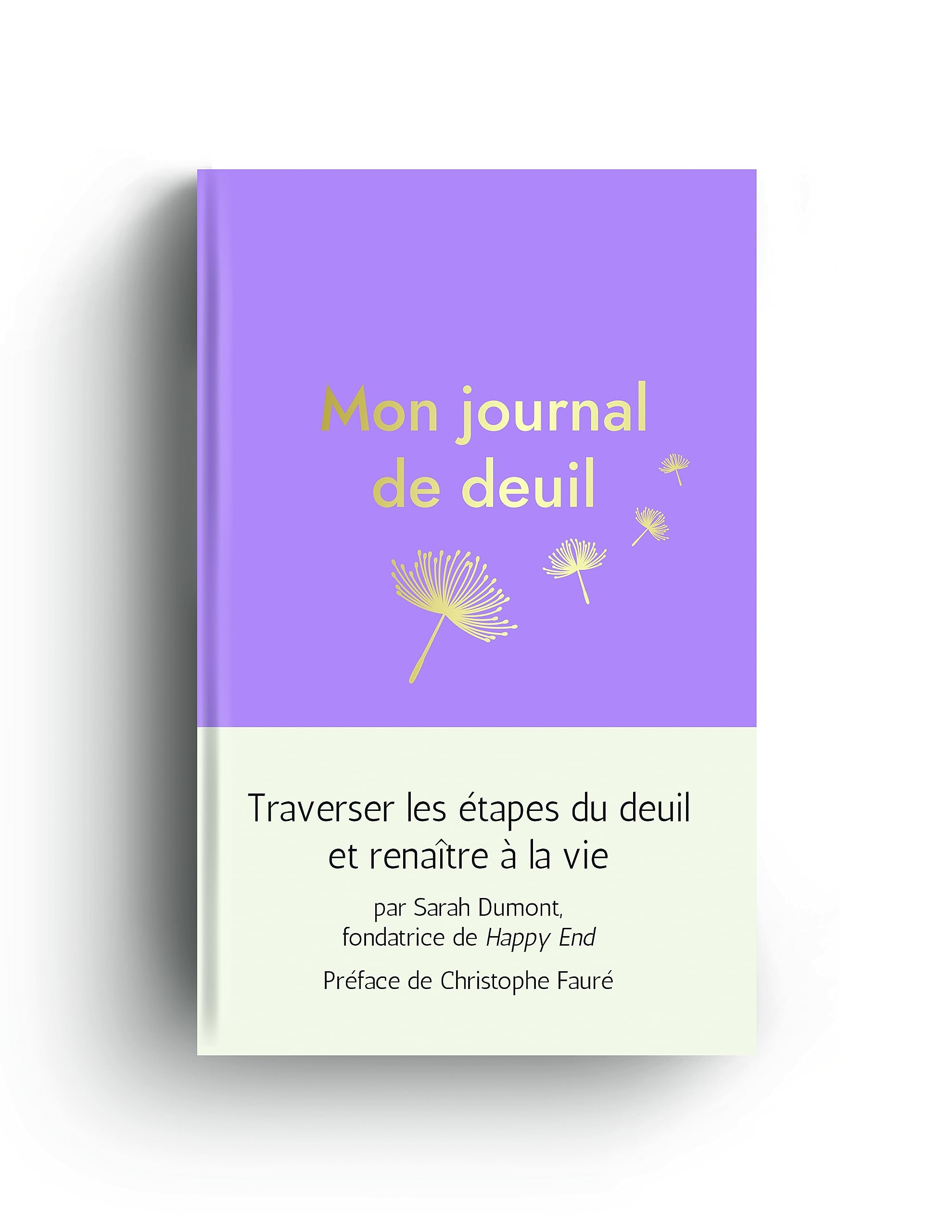 Mon journal de deuil: Traverser les étapes du deuil et renaître à la vie book