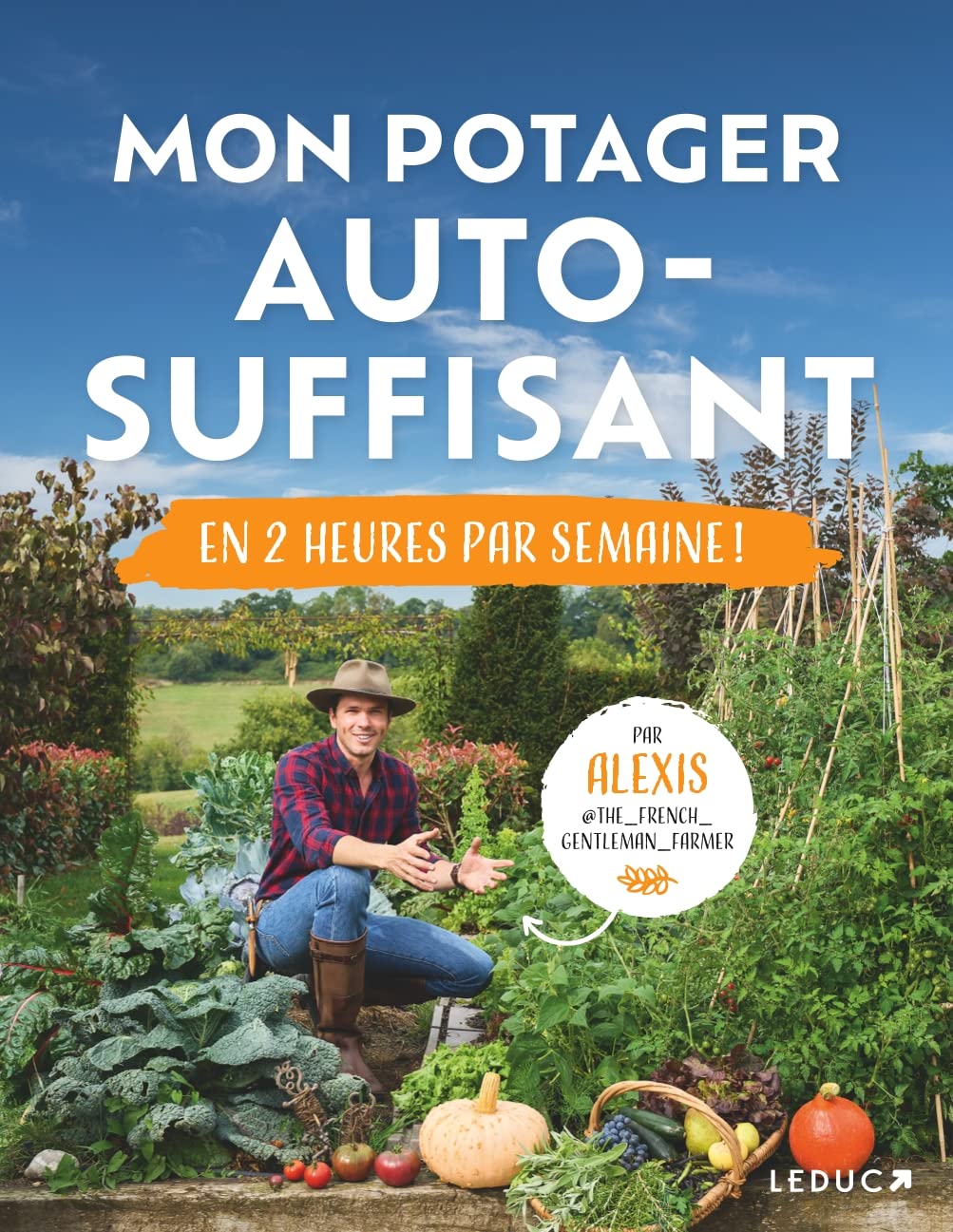 Mon potager auto-suffisant en 2 heures par semaine ! book