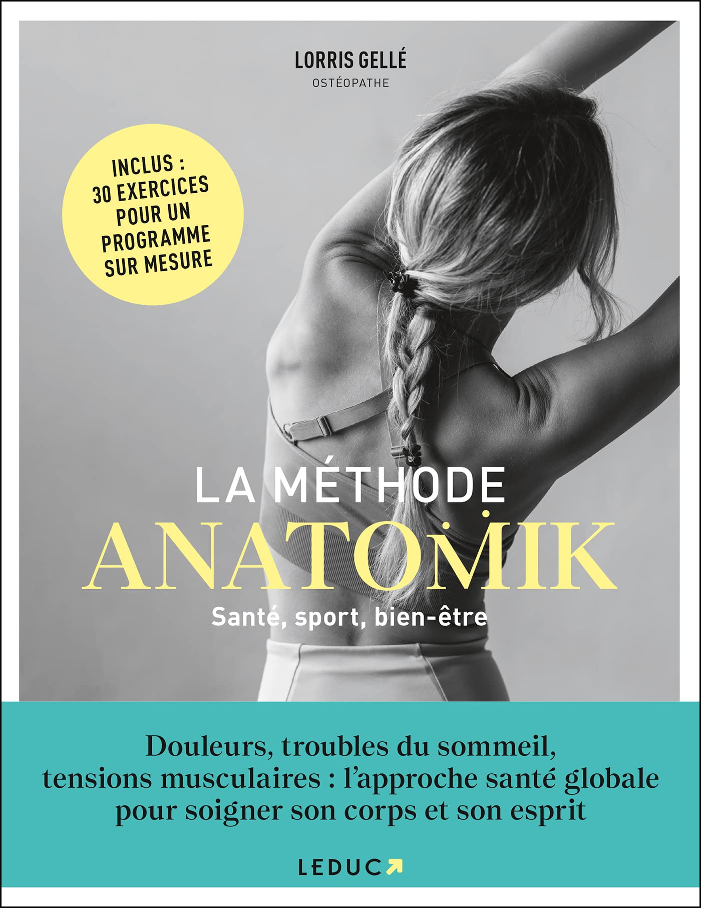 La méthode Anatomik santé, sport, bien-être: 30 exercices pour un programme sur mesure book