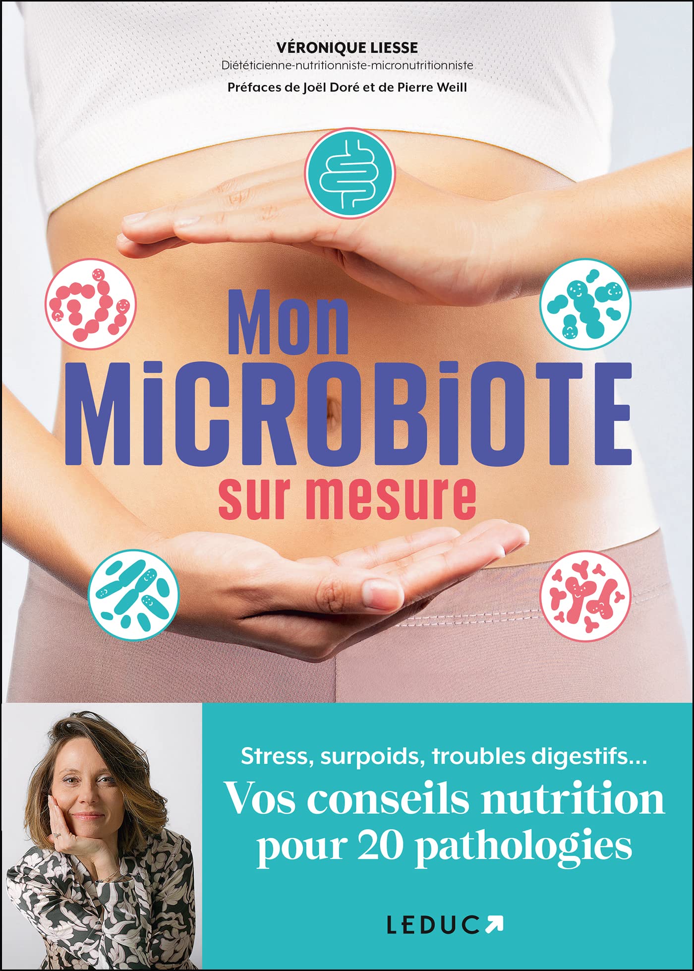 Mon microbiote sur mesure: Stress, surpoids, troubles digestifs… Vos conseils nutrition pour 20 pathologies book