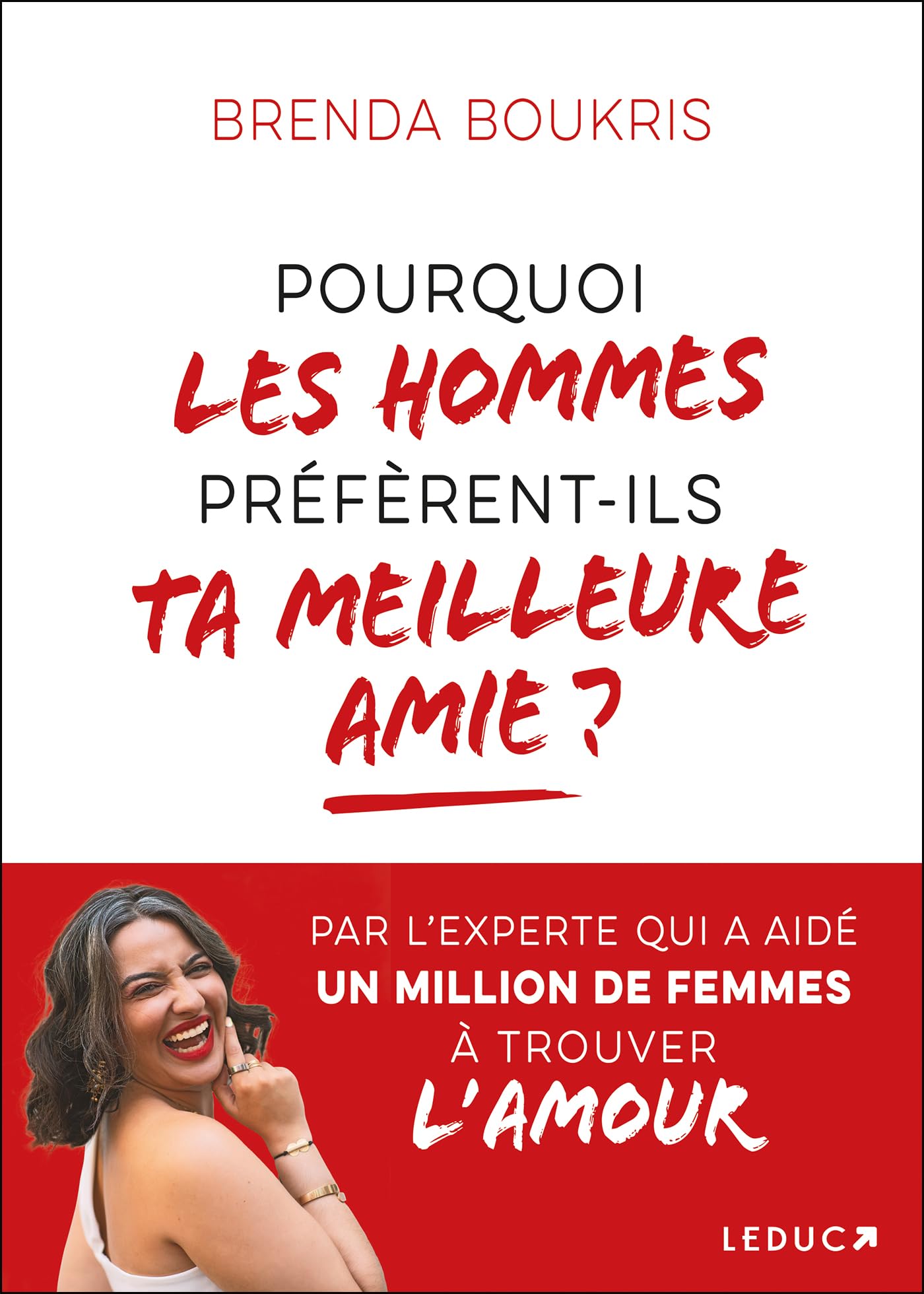 Pourquoi les hommes préfèrent-ils ta meilleure amie ? book