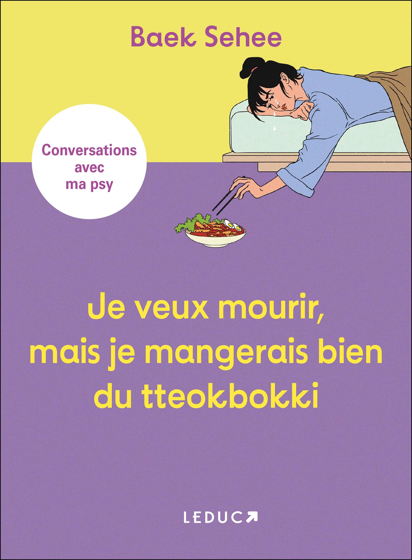 Je veux mourir, mais je mangerais bien du tteokbokki: Conversations avec ma psy book