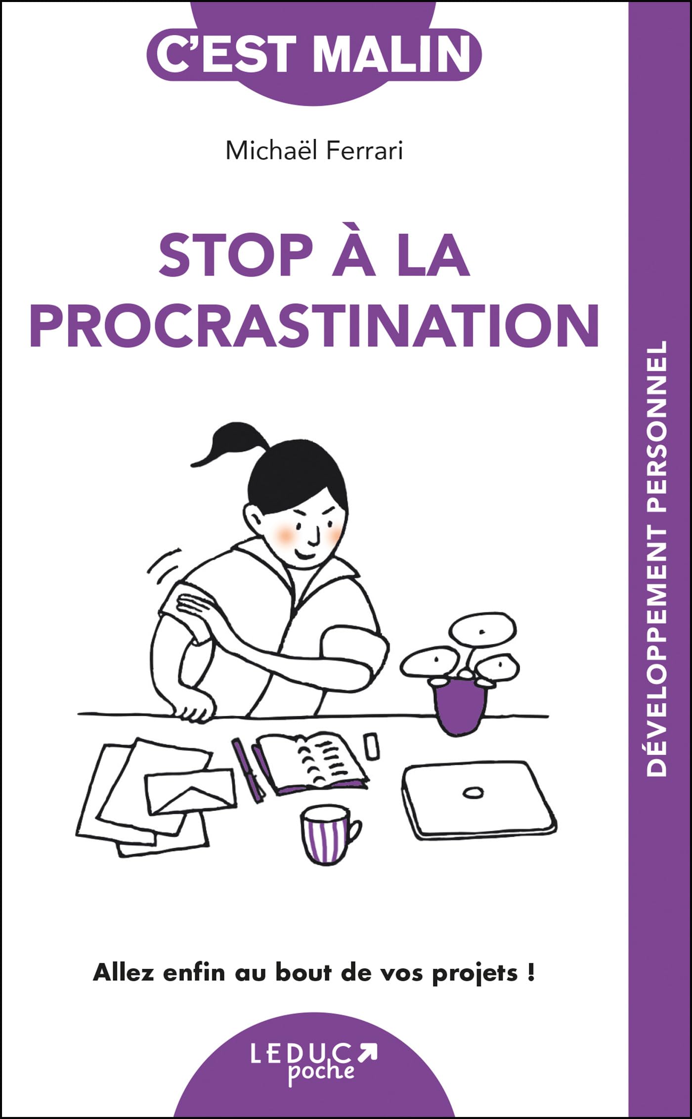 Stop à la procrastination, c'est malin - NE 15 ans: Allez enfin au bout de vos projets ! book