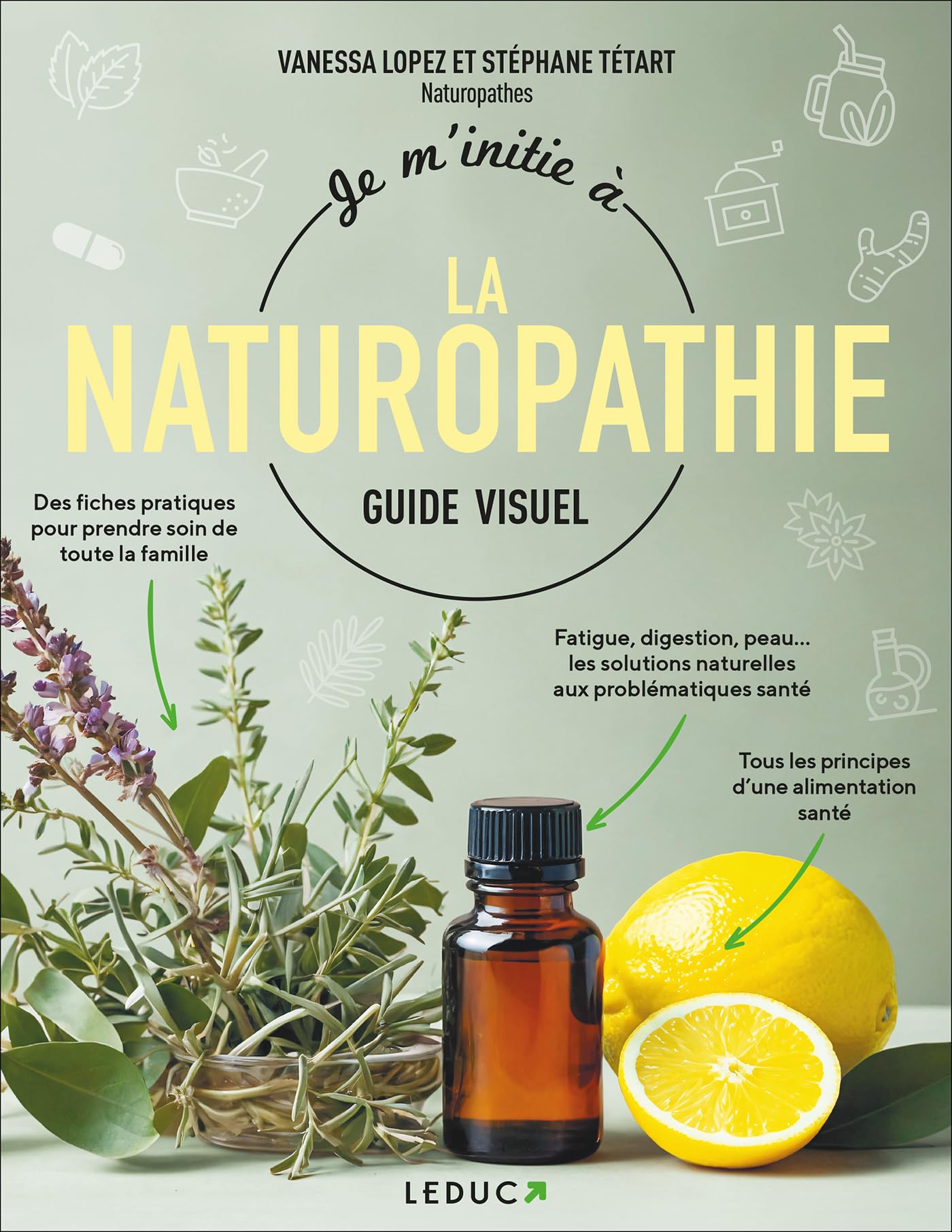 Je m'initie à la naturopathie guide visuel book