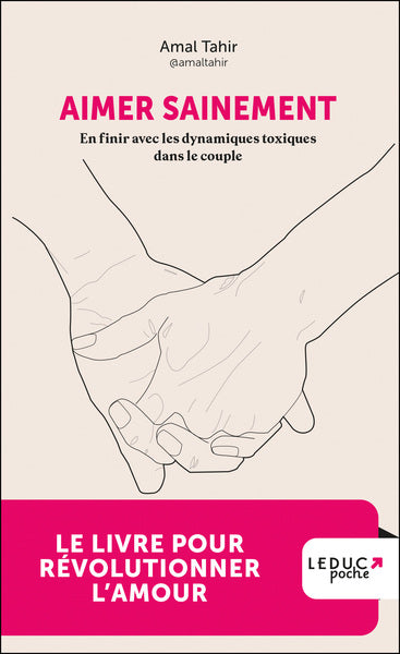 Aimer sainement : en finir avec les dynamiques toxiques dans le couple book