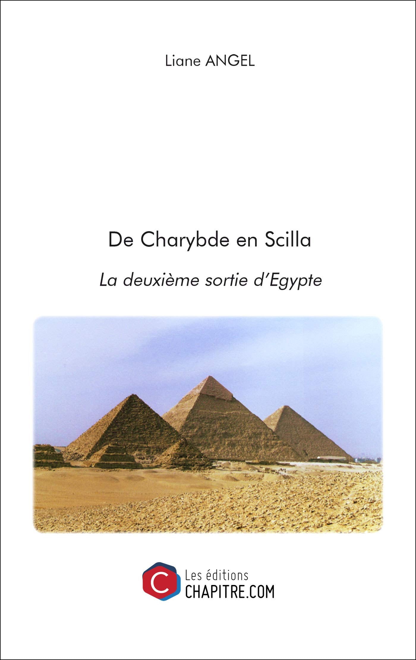 De Charybde en Scilla : la deuxième sortie d'Egypte Memories