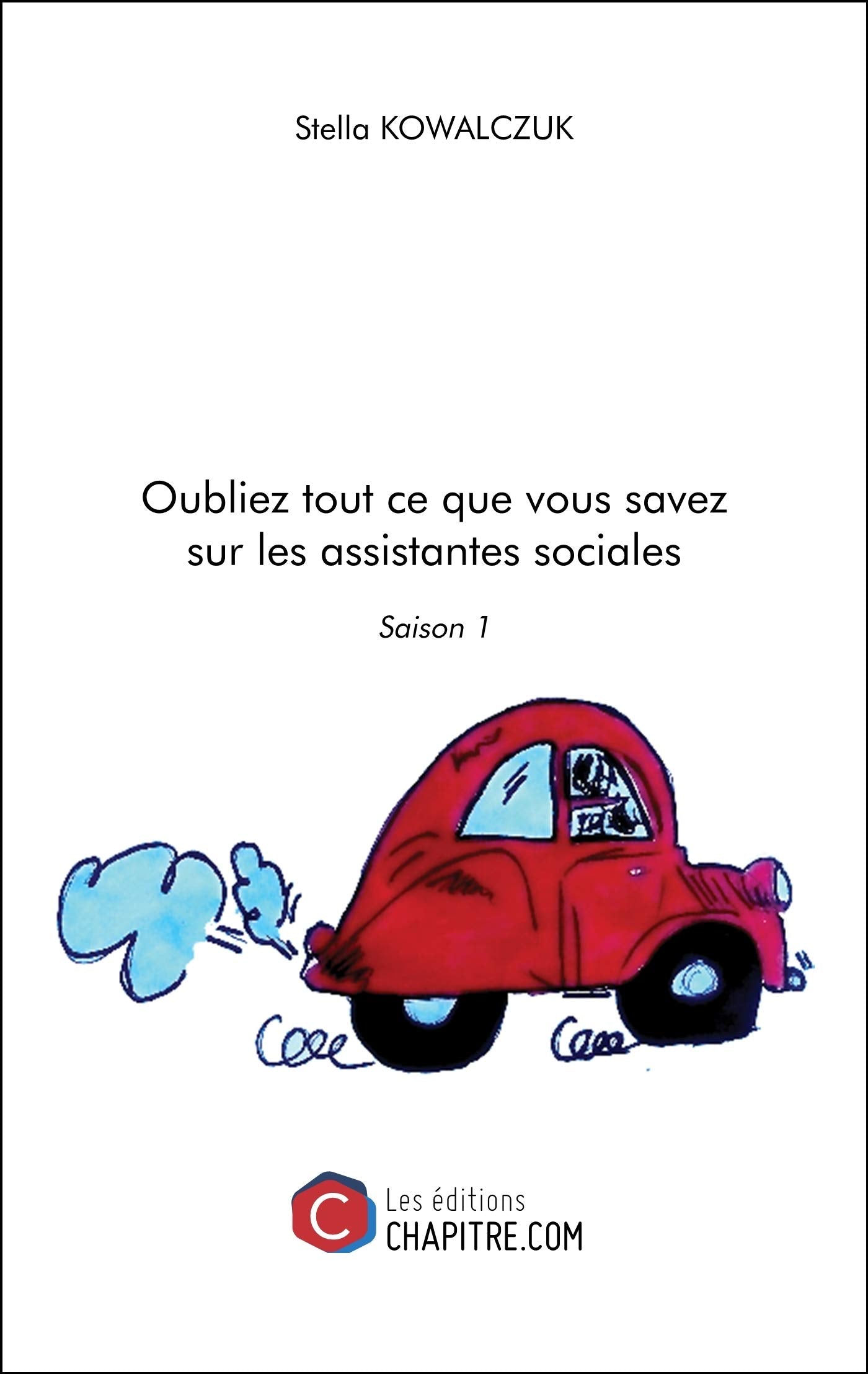 Oubliez tout ce que vous savez sur les assistantes sociales - Saison 1 Books