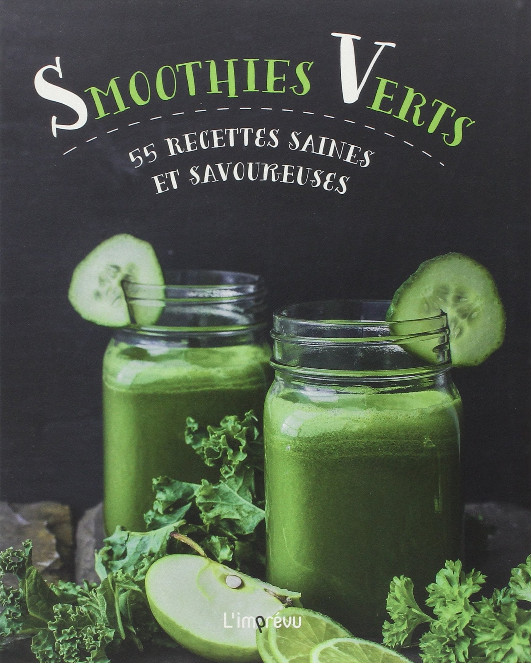 Smoothies verts - 55 recettes saines et savoureuses Books