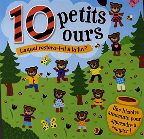 10 petits ours: Lequel restera-t-il à la fin ? Books