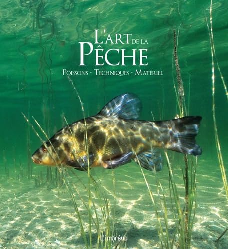 L'art de la pêche: Poissons - techniques - matériel Books