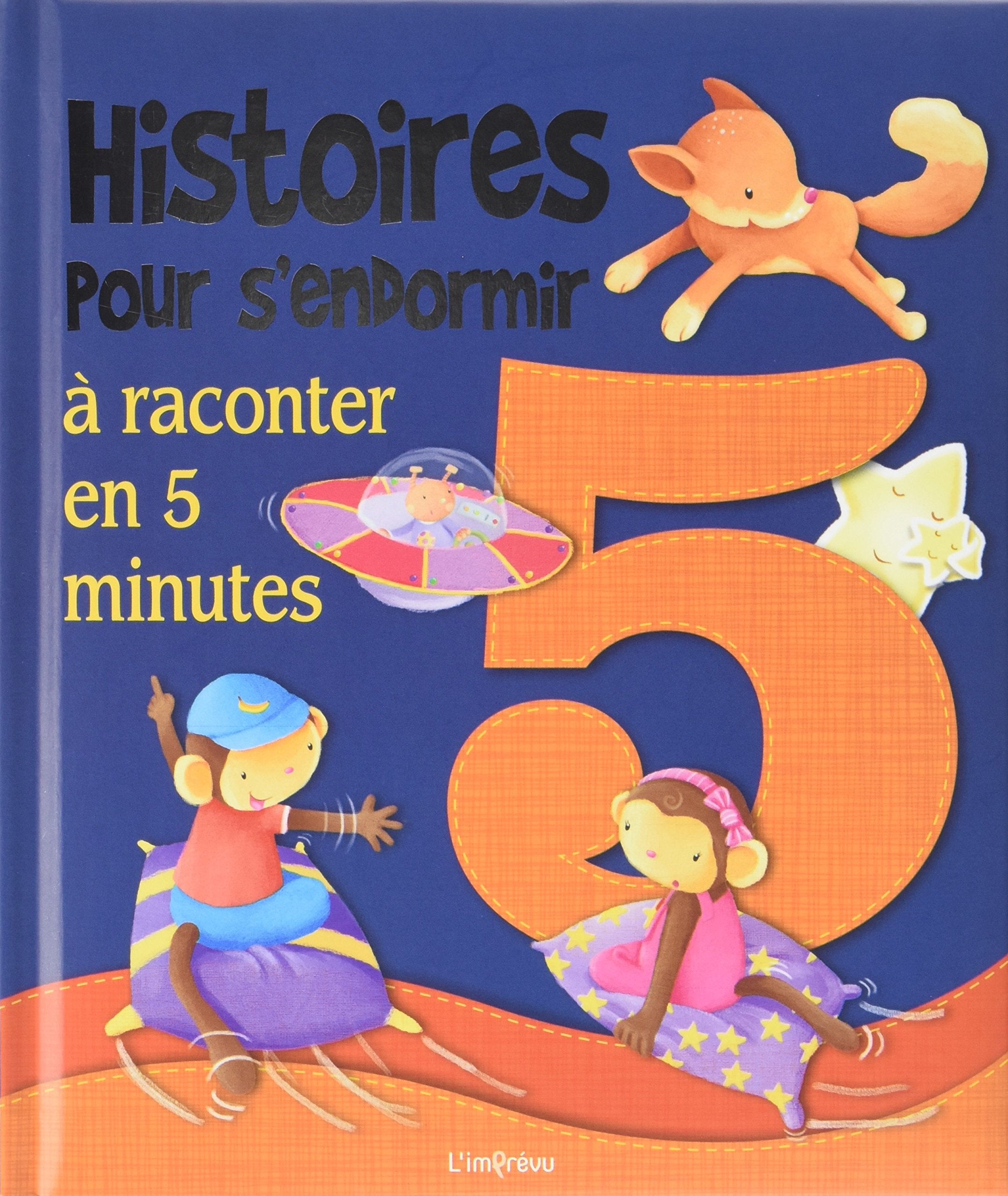 Histoires pour s'endormir à raconter en 5 minutes Books