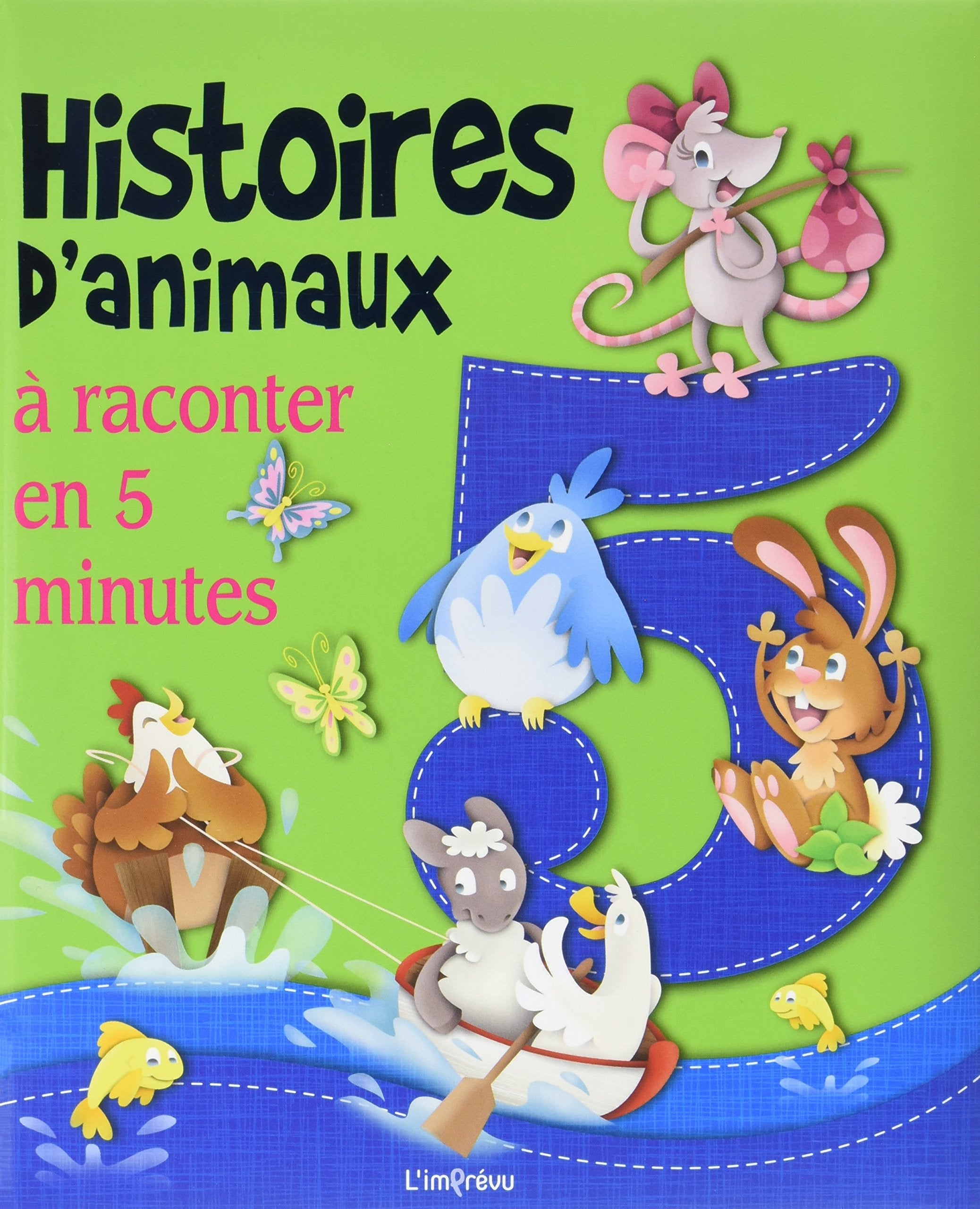 Histoires d'animaux à raconter en 5 minutes Books