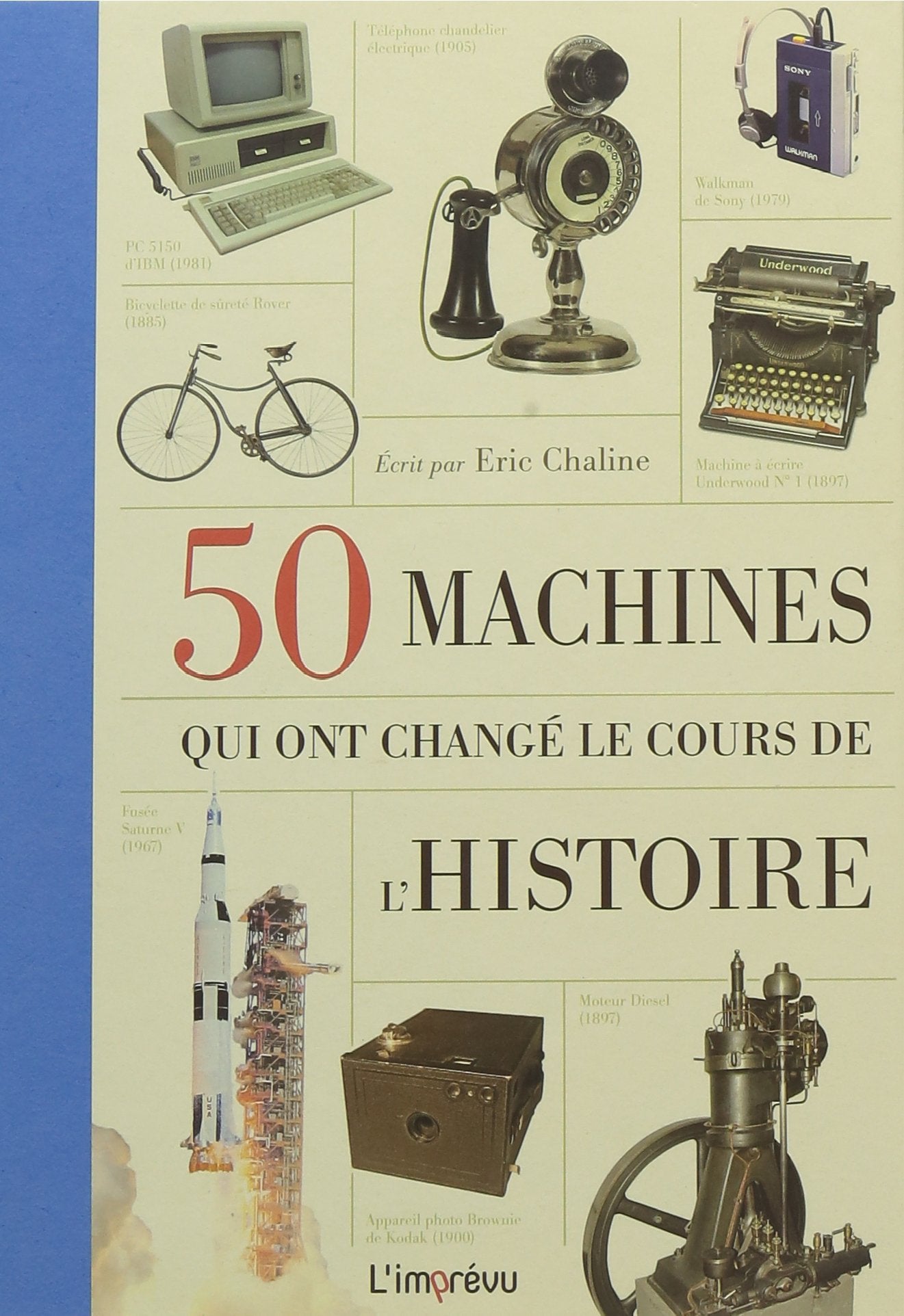 50 machines qui ont changé le cours de l'histoire Books