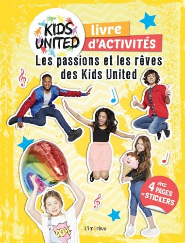 Cahiers d'activités Kids United: Les passions et les rêves des Kids United Books