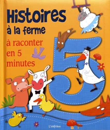 Histoires à la ferme à raconter en 5 minutes Books