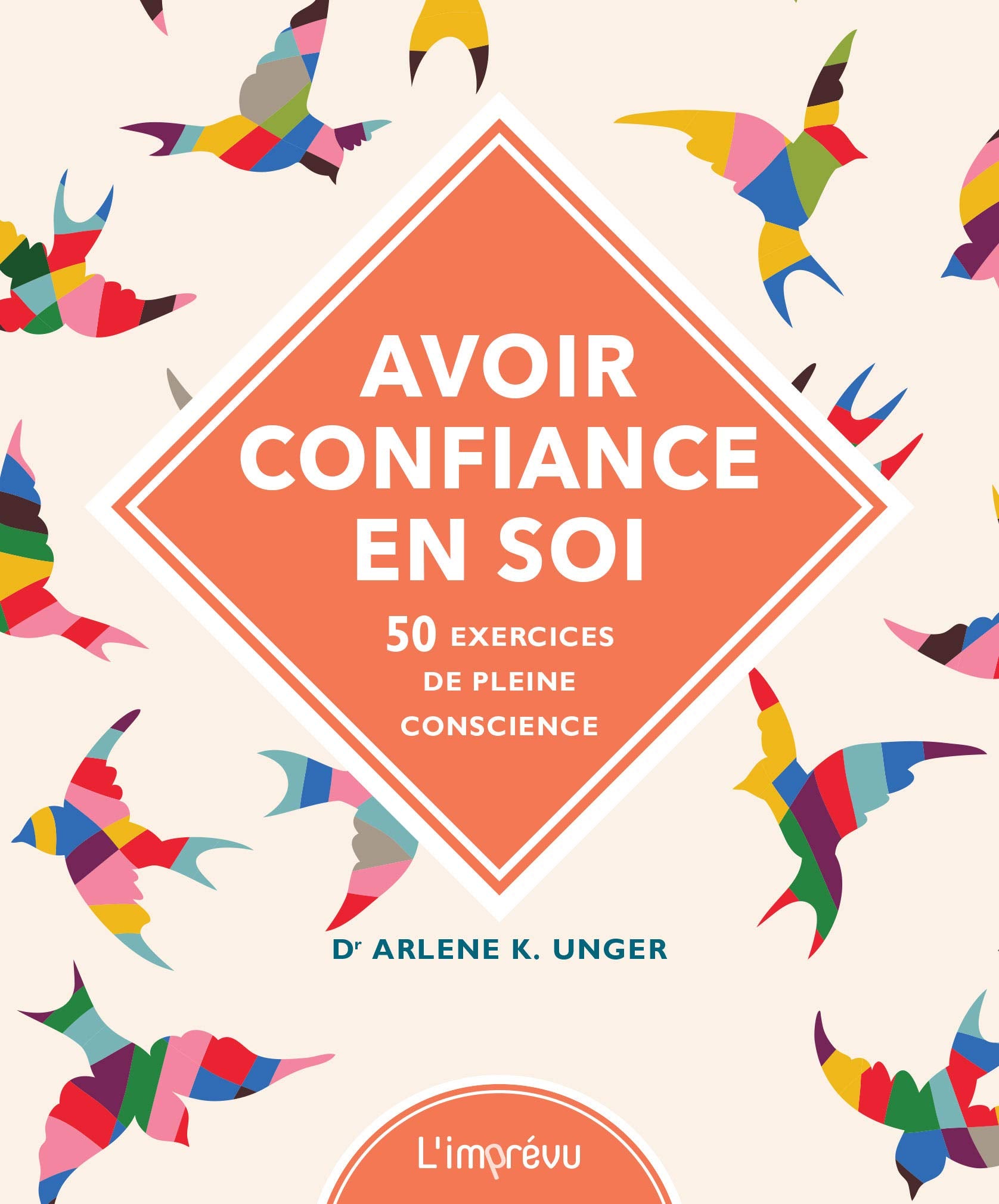 Avoir confiance en soi: 50 exercices de pleine conscience Books