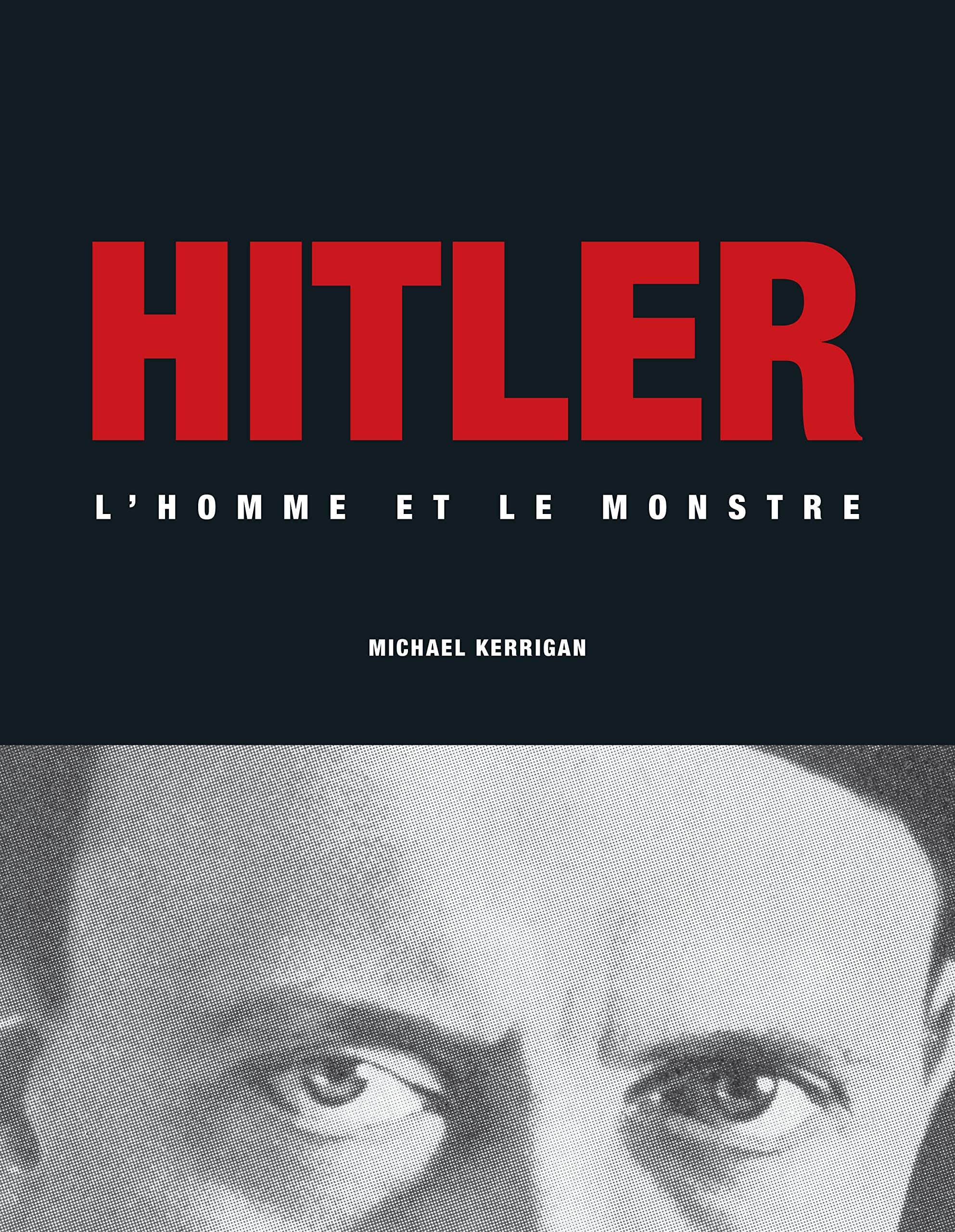 HITLER: L'homme et le monstre Memories