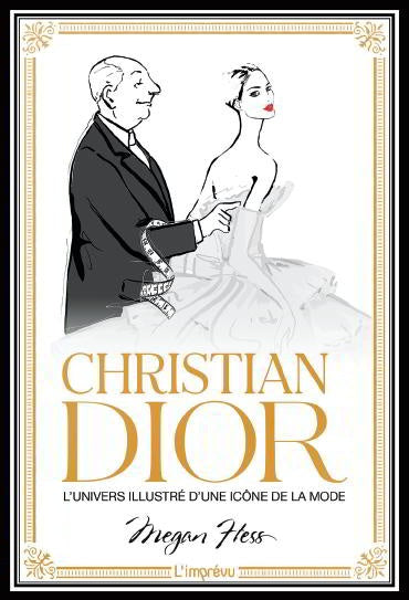 Christian Dior : l'univers illustré d'une icône de la mode book