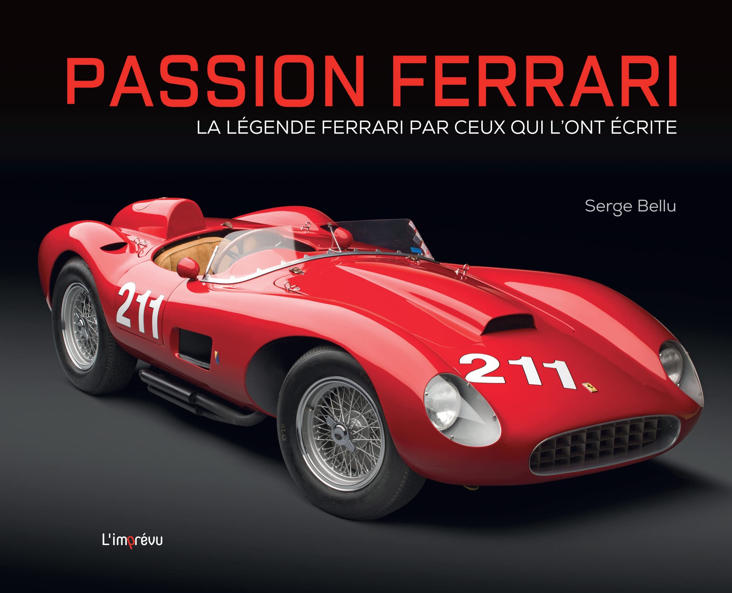 Passion Ferrari: La légende Ferrari par ceux qui l'ont écrite book