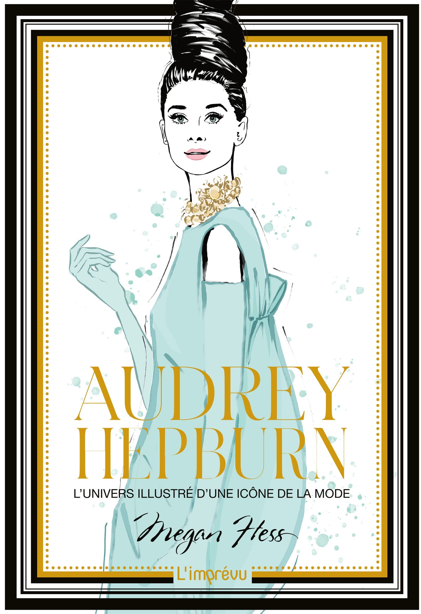 Audrey Hepburn: L'univers illustré d'une icône de la mode book
