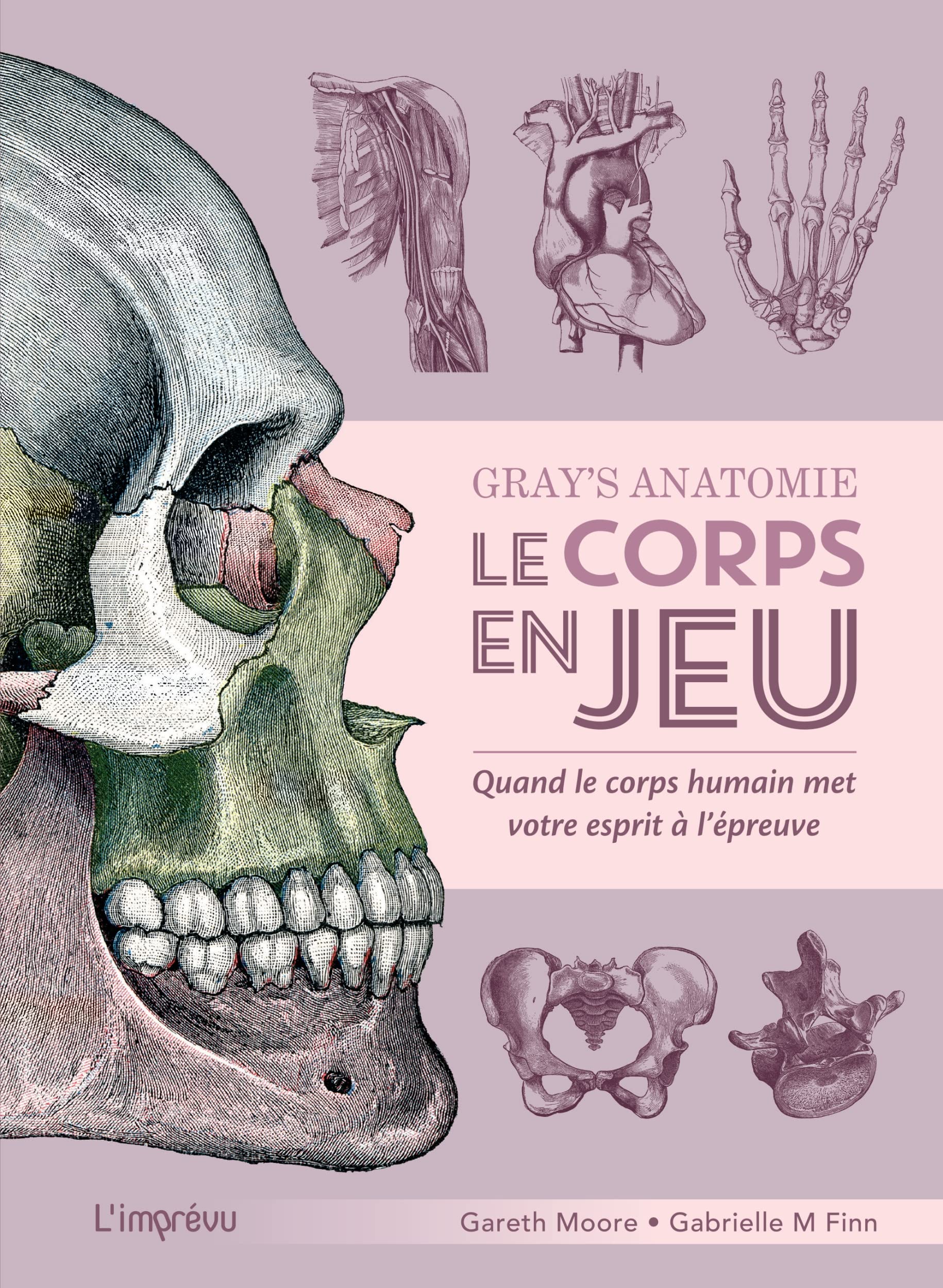 Gray's Anatomie - Le corps en jeu: Quand le corps humain met votre esprit à lépreuve book