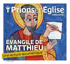 Prions en Eglise, hors série. Lire l'évangile selon saint Matthieu Religion & Esotericism