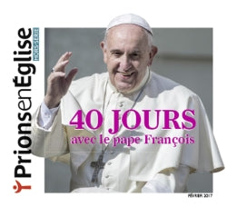 Prions en Eglise, hors série. 40 jours avec le pape François book