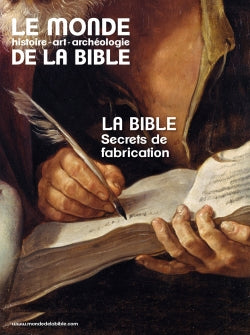 Monde de la Bible (Le), n° 230. La Bible : secrets de fabrication Religion & Esotericism