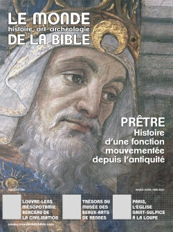 Monde de la Bible (Le), n° 232. Prêtre : histoire d'une fonction mouvementée depuis l'Antiquité book