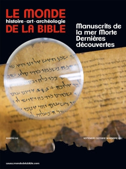 Monde de la Bible (Le), n° 242. Manuscrits de la mer Morte : dernières découvertes Religion & Esotericism