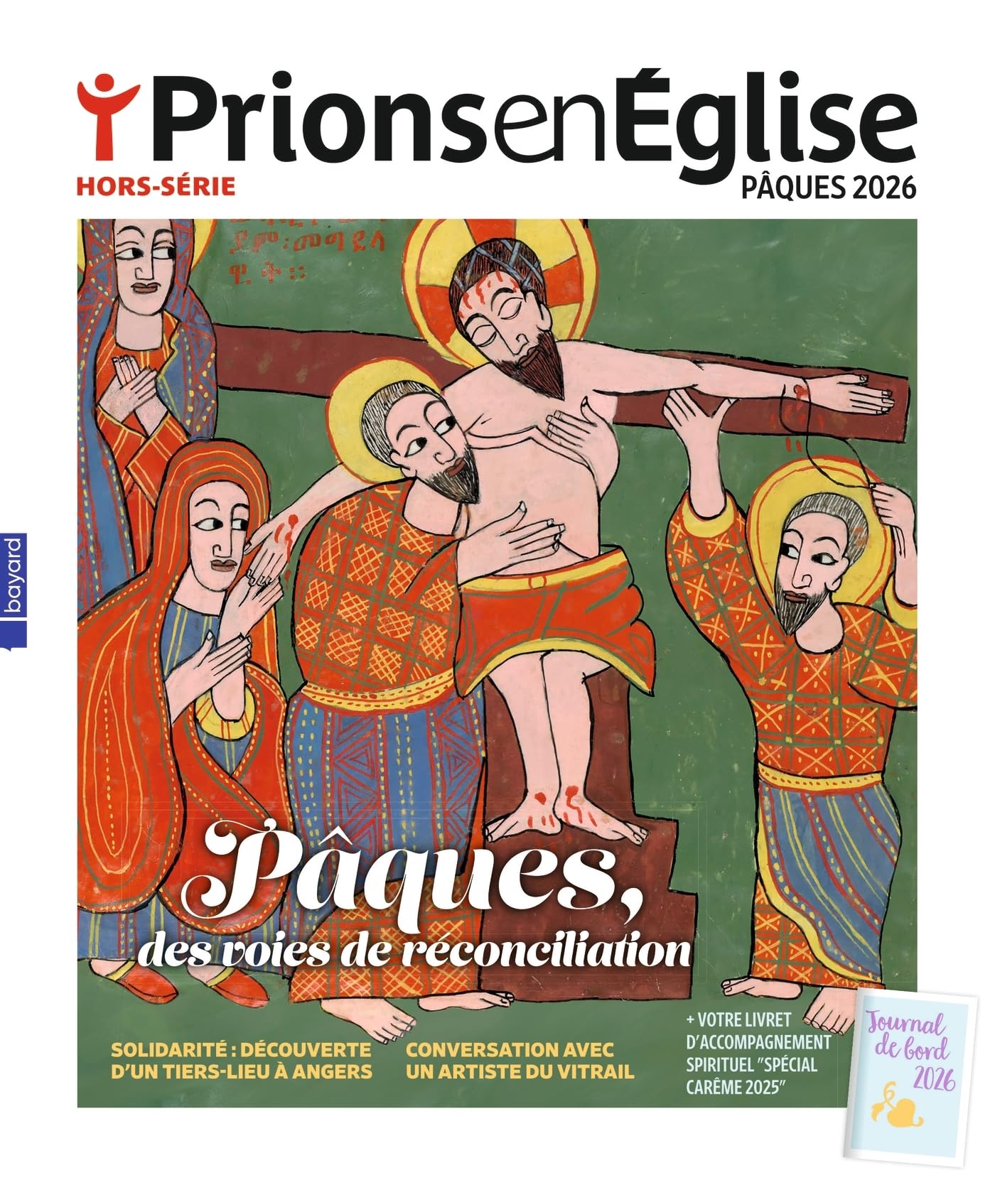Prions en Eglise Hors-série Pâques 2026 - mars 2026 N° 12: Du 18 février au 5 avril, cheminez vers Pâques ! 84 pages + 1 carnet de bord de 48 pages Religion & Esotericism