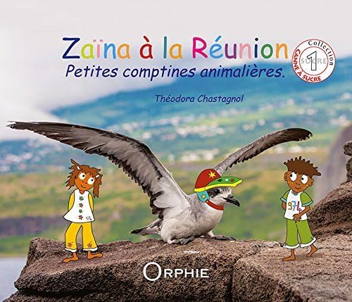 Zaïna à la Réunion - petites comptines animalières Children's books
