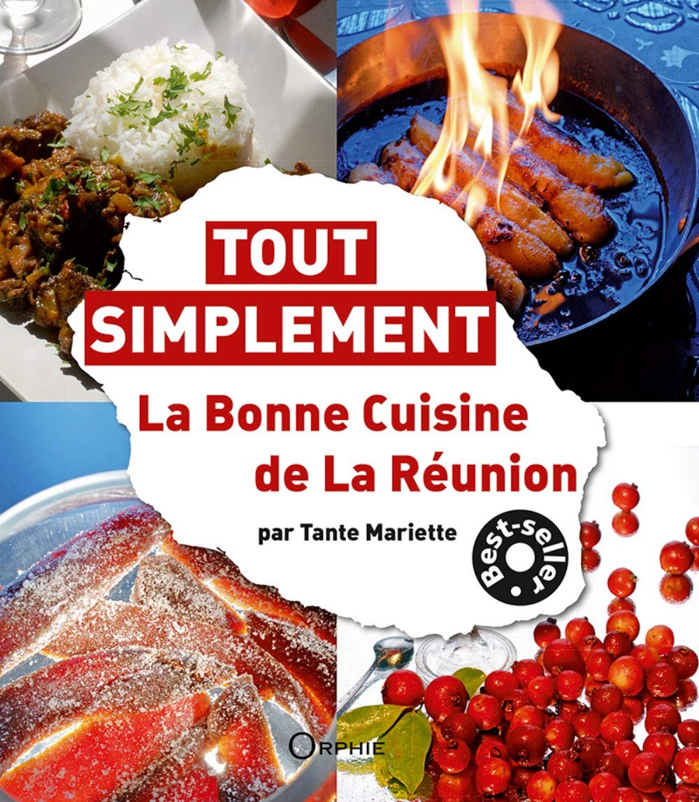 Tout Simplement La Bonne Cuisine de la Réunion Leisure, Home & Garden