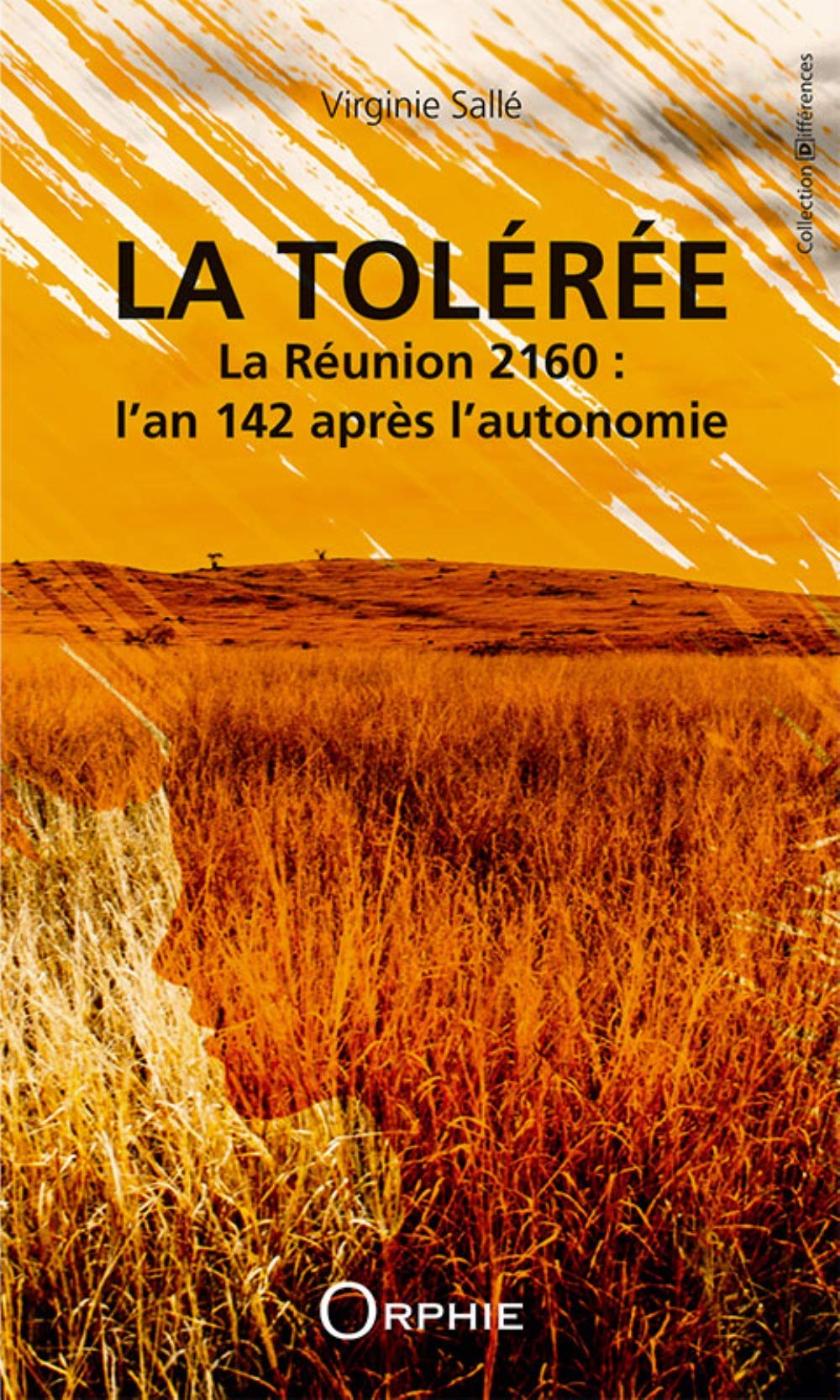 La tolérée La Réunion 2160 : l an 142 après l'autonomie book